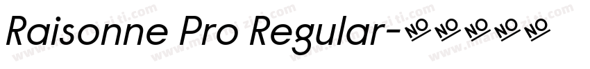 Raisonne Pro Regular字体转换